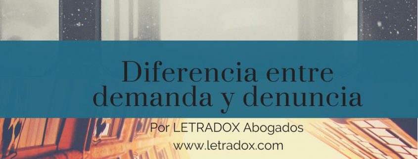 Dierencias demanda y denuncia