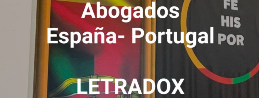 Abogados España Portugal LETRADOX